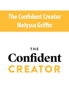 The Confident Creator By Melyssa Griffin