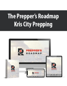 The Prepper’s Roadmap By Kris City Prepping