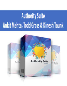 Authority Suite By Ankit Mehta, Todd Gross & Dinesh Taunk