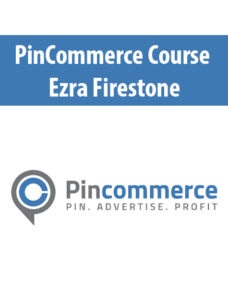 PinCommerce Course By Ezra Firestone