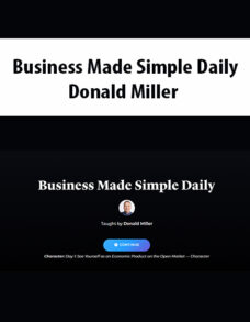 Business Made Simple Daily By Donald Miller