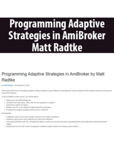 Programming Adaptive Strategies in AmiBroker By Matt Radtke