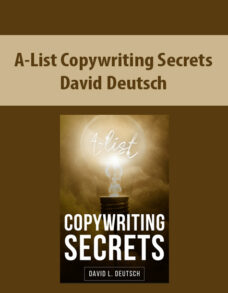 A-List Copywriting Secrets By David Deutsch