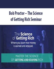 Bob Proctor – The Science of Getting Rich Seminar