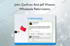 John Cochran And Jeff Watson – Wholesale Reformation