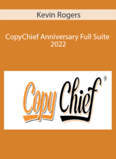 Kevin Rogers – CopyChief Anniversary Full Suite 2022