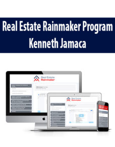 Real Estate Rainmaker Program By Kenneth Jamaca