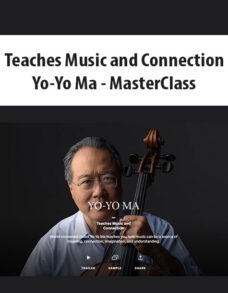 Teaches Music and Connection By Yo-Yo Ma – MasterClass