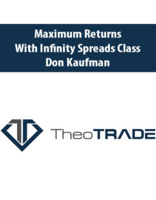 Maximum Returns with Infinity Spreads Class with Don Kaufman