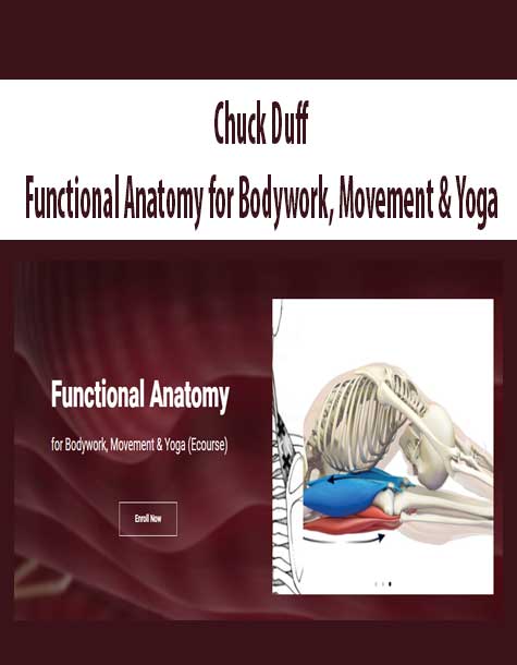Chuck Duff – Functional Anatomy for Bodywork, Movement & Yoga