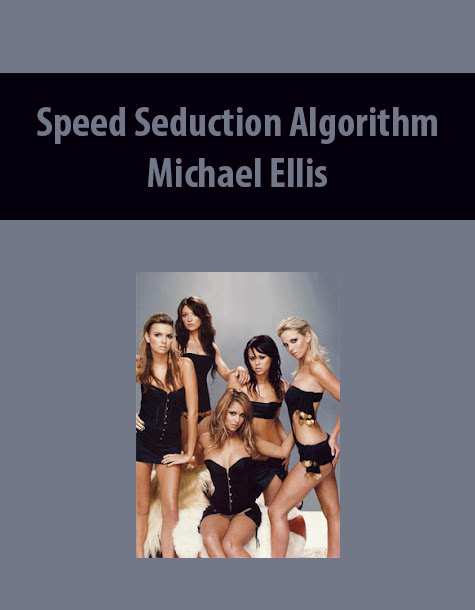 Speed Seduction Algorithm by Michael Ellis
