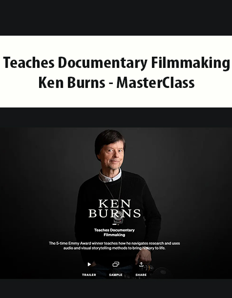 Teaches Documentary Filmmaking By Ken Burns – MasterClass