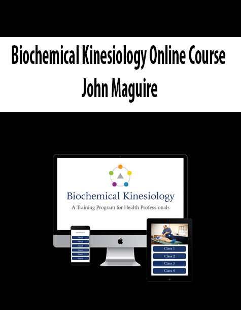 Biochemical Kinesiology Online Course By John Maguire