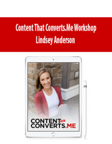 Content That Converts.Me Workshop by Lindsey Anderson