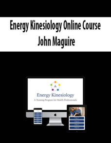 Energy Kinesiology Online Course By John Maguire