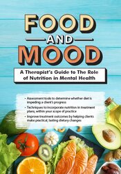 Food and Mood: A Therapist’s Guide to The Role of Nutrition in Mental Health – Kathleen Zamperini