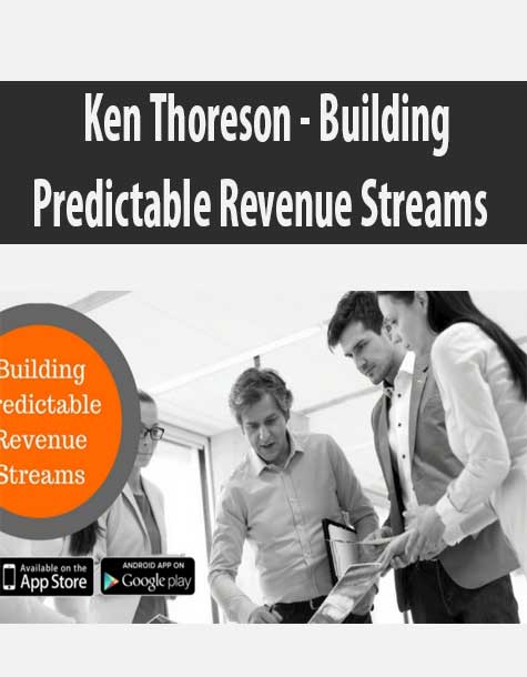 Ken Thoreson – Building Predictable Revenue Streams