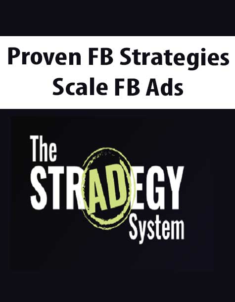 Proven FB Strategies – Scale FB Ads