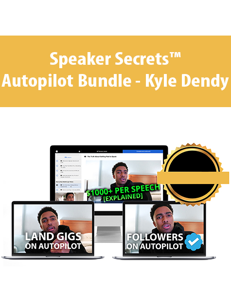 Speaker Secrets™ Autopilot Bundle By Kyle Dendy