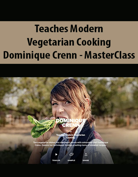 Teaches Modern Vegetarian Cooking By Dominique Crenn – MasterClass