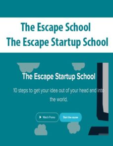 The Escape School – The Escape Startup School