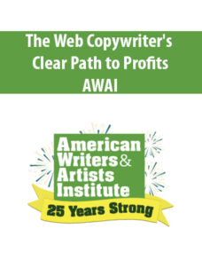 The Web Copywriter’s Clear Path to Profits By AWAI