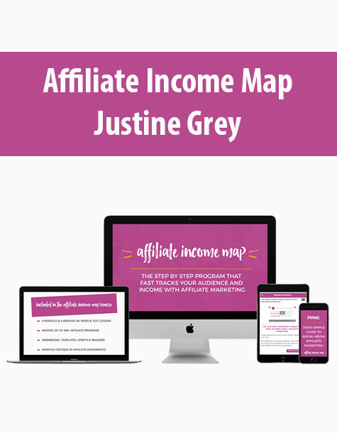 Affiliate Income Map By Justine Grey