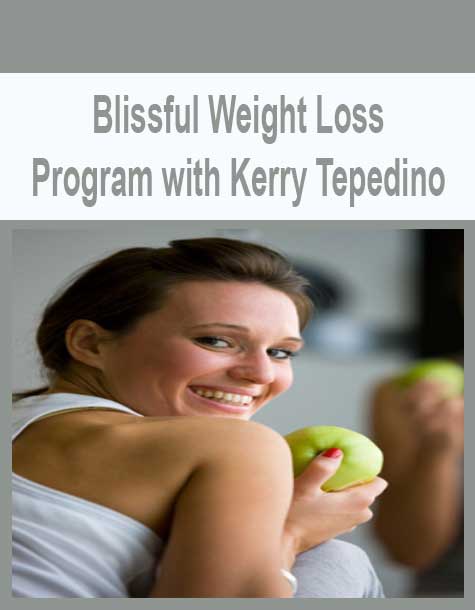 Blissful Weight Loss Program with Kerry Tepedino