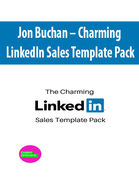 Jon Buchan – Charming LinkedIn Sales Template Pack