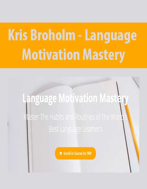 Kris Broholm – Language Motivation Mastery