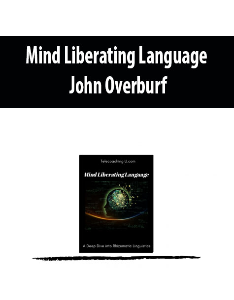 Mind Liberating Language by John Overburf