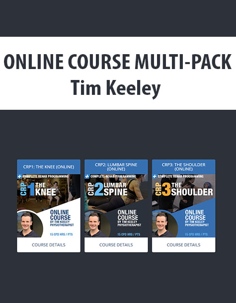 ONLINE COURSE MULTI-PACK ( Complete Rehab Programming 1+2+3 ) By Tim Keeley