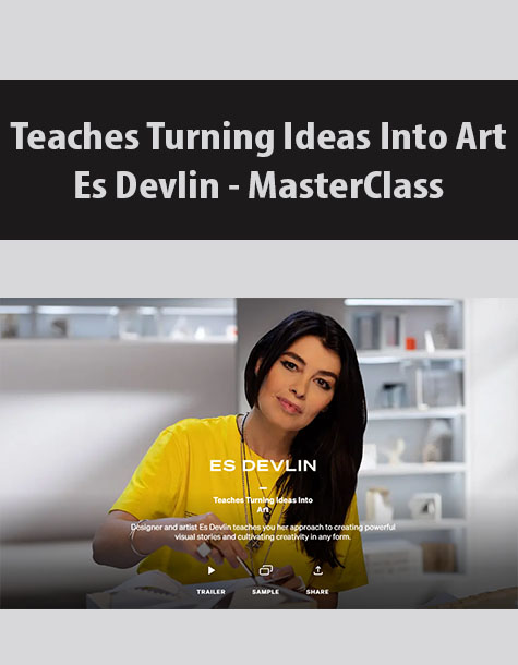 Teaches Turning Ideas Into Art By Es Devlin – MasterClass
