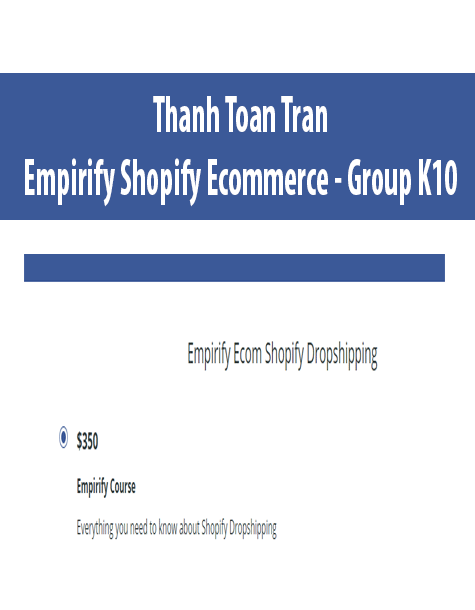 Thanh Toan Tran – Empirify Shopify Ecommerce – Group K10