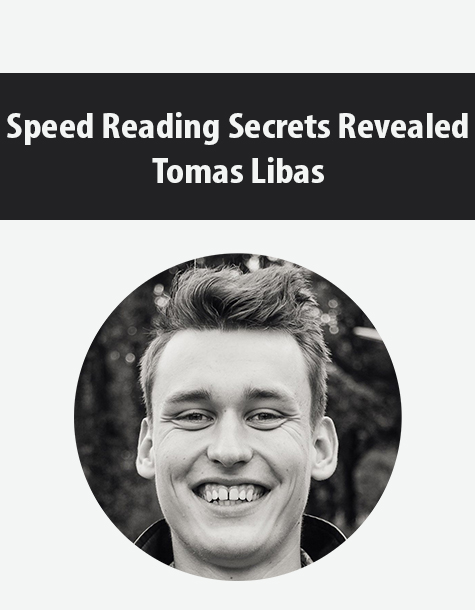 Speed Reading Secrets Revealed By Tomas Libas