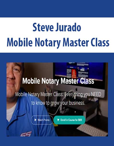 Steve Jurado – Mobile Notary Master Class