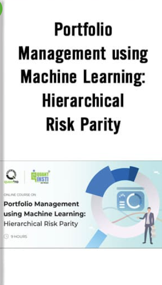 PORTFOLIO MANAGEMENT USING MACHINE LEARNING: HIERARCHICAL RISK PARITY – QUANTINSTI