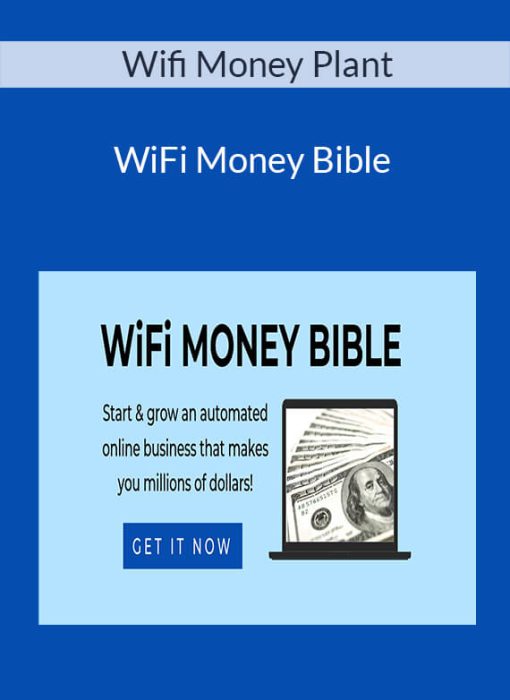 Wifi Money Plant – WiFi Money Bible