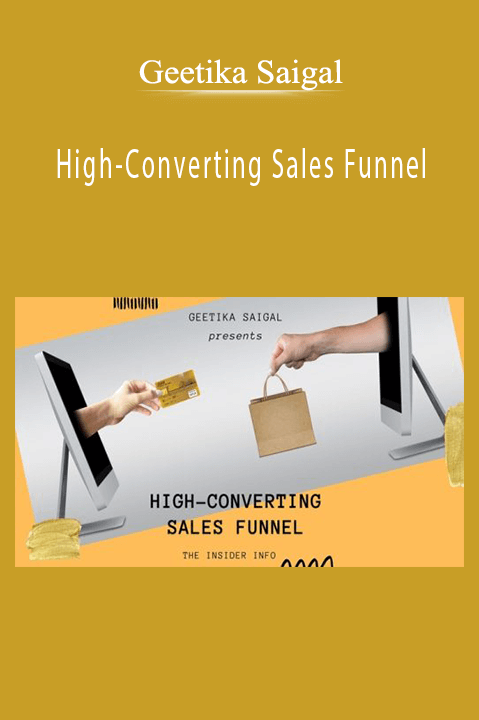 Geetika Saigal – High-Converting Sales Funnel