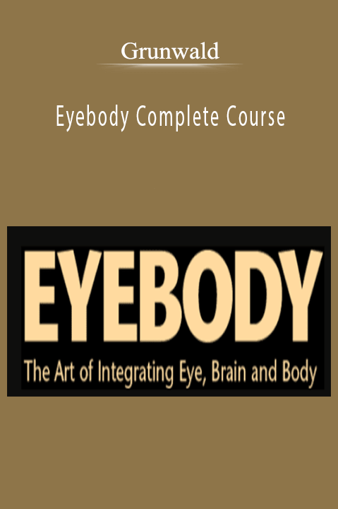 Grunwald – Eyebody Complete Course