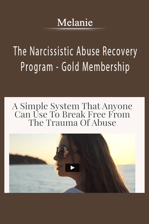 Melanie – The Narcissistic Abuse Recovery Program – Gold Membership