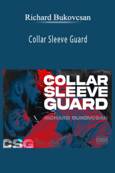Richard Bukovcsan – Collar Sleeve Guard