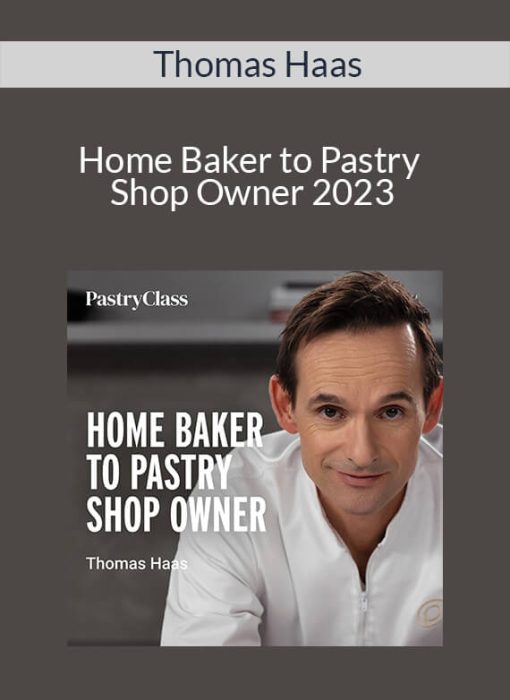 Thomas Haas – Home Baker to Pastry Shop Owner 2023